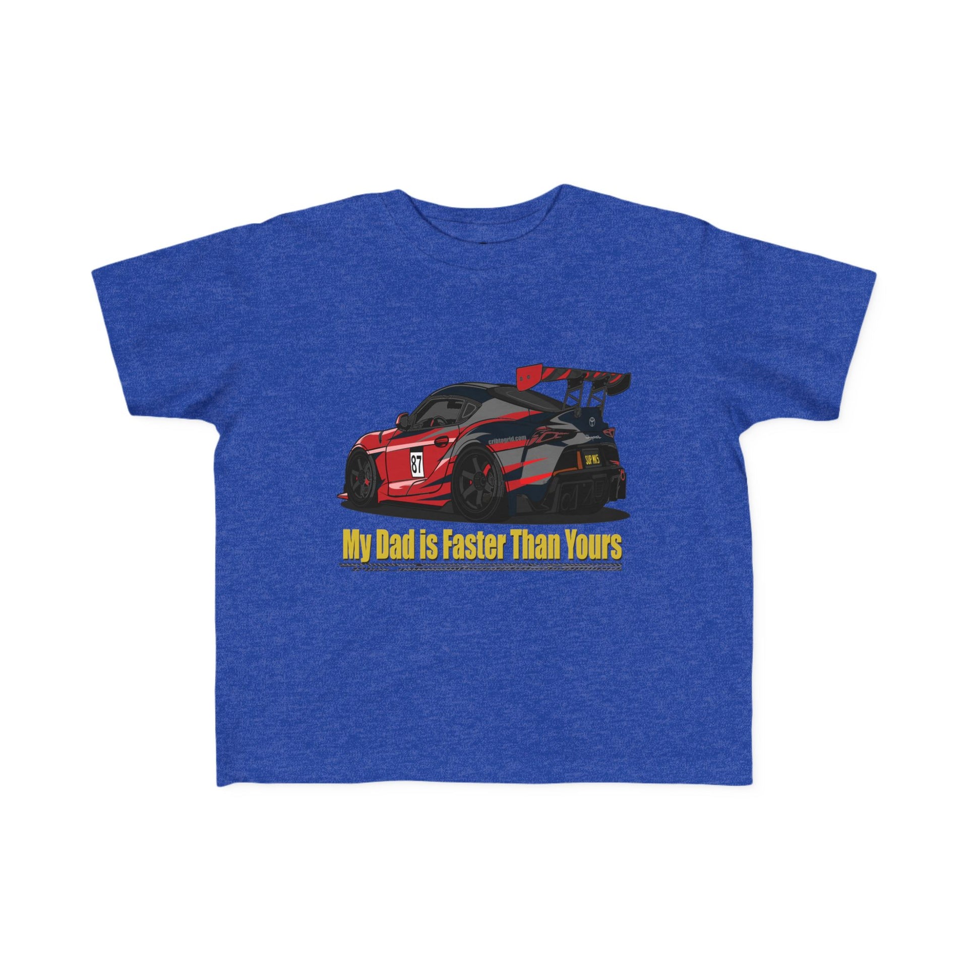 My Dad is Faster Than Yours - A90 Supra - Toddler Tee